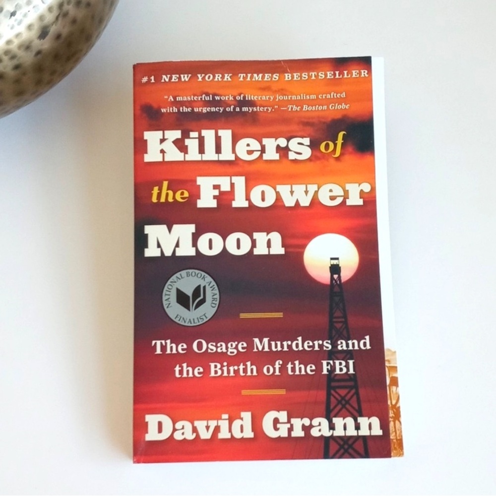 Killers of the Flower Moon by David Grann #1 New York Times Best Seller